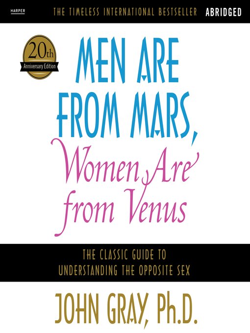 Men Are from Mars, Women Are from Venus: The Classic Guide to Understanding the Opposite Sex